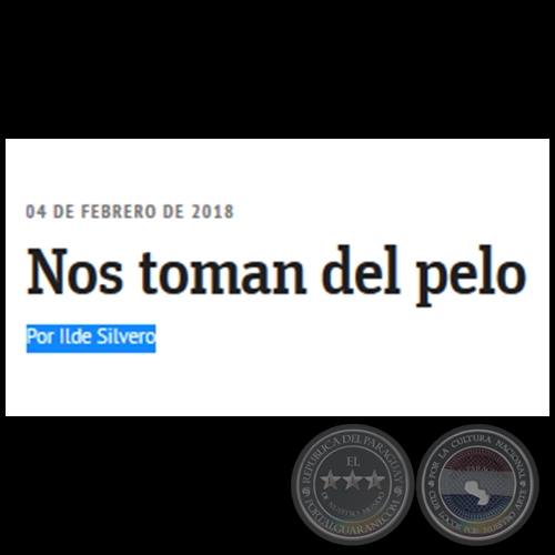 NOS TOMAN DEL PELO - Por ILDE SILVERO - Domingo, 04 de Febrero de 2018